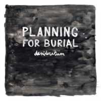 Planning For Burial - Desideratum ryhmässä CD @ Bengans Skivbutik AB (1020637)