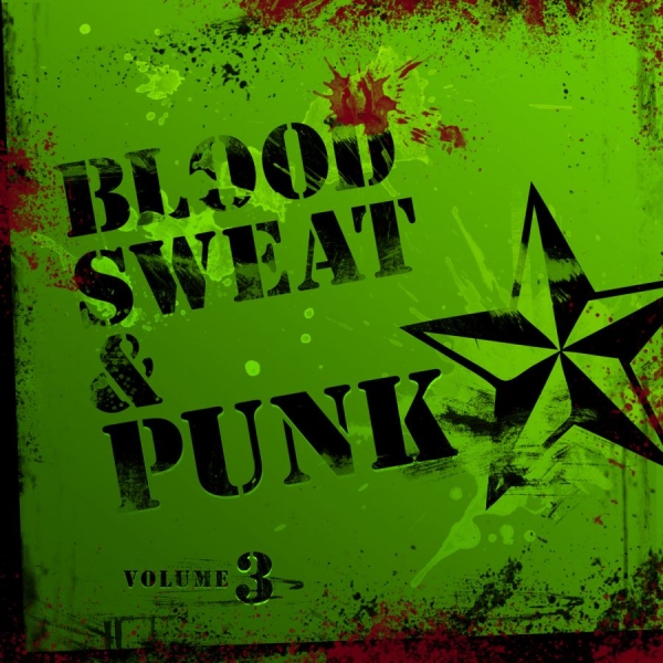 Various Artists - Blood Sweat And Punk Vol. Iii ryhmässä CD / Myydyimmät @ Bengans Skivbutik AB (1023686)
