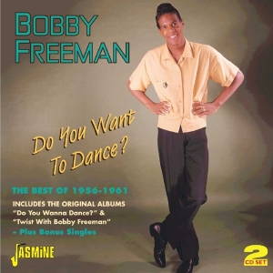 Freeman Bobby - Do You Want To Dance ryhmässä CD @ Bengans Skivbutik AB (1023781)