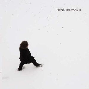 Prins Thomas - Prins Thomas Iii ryhmässä CD @ Bengans Skivbutik AB (1026289)