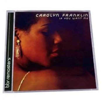 Franklin Carolyn - If You Want Me: Expanded Edition ryhmässä CD / RNB, Disco & Soul @ Bengans Skivbutik AB (1026340)