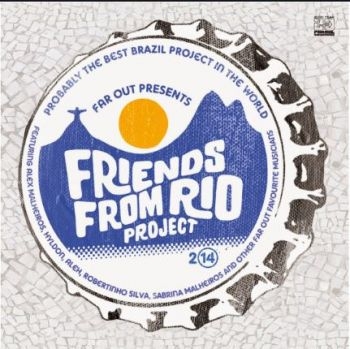 Far Out Presents Friends From - Friends From Rio Project 2014 ryhmässä CD / Myydyimmät @ Bengans Skivbutik AB (1026409)