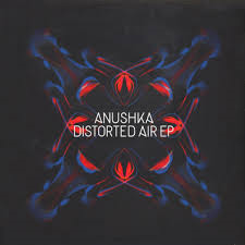 Anushka - Distorted Air Ep ryhmässä VINYYLI @ Bengans Skivbutik AB (1026715)