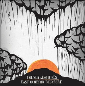 East Cameron Folkcore - The Sun Also Rises  10' ryhmässä ME SUOSITTELEMME / Record Store Day / RSD2013-2020 @ Bengans Skivbutik AB (1026721)