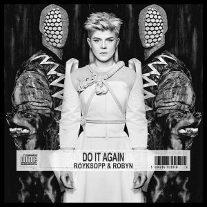 Röyksopp & Robyn - Do It Again ryhmässä CD @ Bengans Skivbutik AB (1030279)