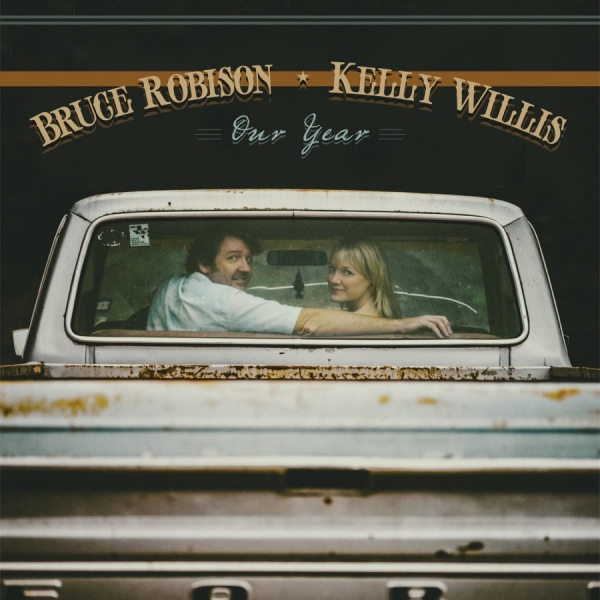 Robison Bruce And Kelly Willis - Our Year ryhmässä CD / Country @ Bengans Skivbutik AB (1032202)
