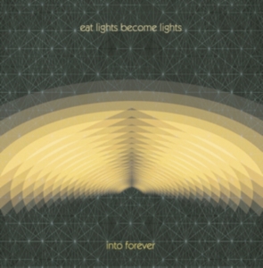 Eat Lights Become Lights - Into Forever ryhmässä CD @ Bengans Skivbutik AB (1032298)