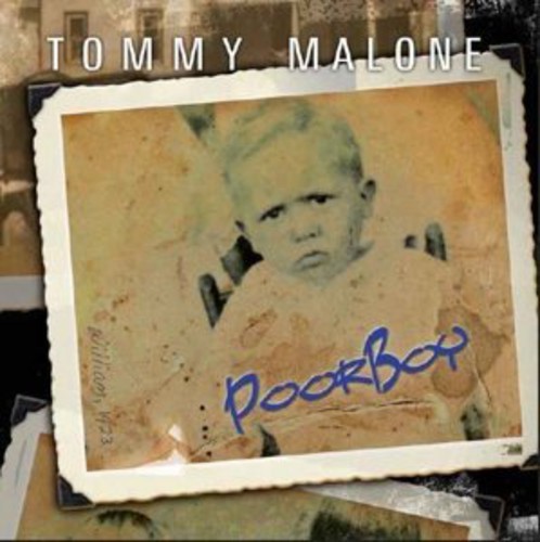 Tommy Malone - Poor Boy ryhmässä CD / Jazz/Blues @ Bengans Skivbutik AB (1032701)