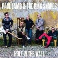 Paul Lamb And The Kingsnakes - Hole In The Wall ryhmässä CD @ Bengans Skivbutik AB (1034971)