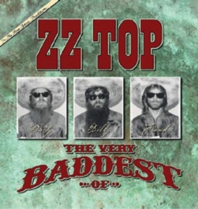 Zz Top - The Very Baddest Of Zz Top ryhmässä CD @ Bengans Skivbutik AB (1043373)