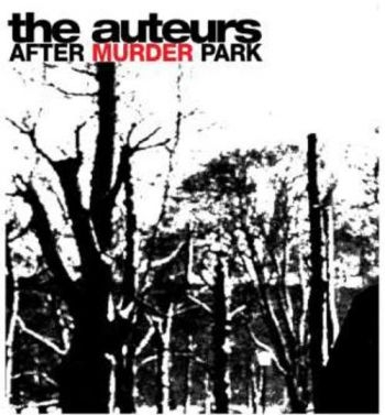 Auteurs - After Murder Park: Expanded Edition ryhmässä CD / Rock @ Bengans Skivbutik AB (1044859)