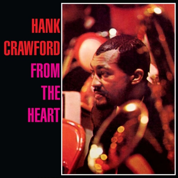 Crawford Hank - From The Heart ryhmässä CD / Jazz/Blues @ Bengans Skivbutik AB (1044872)