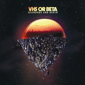 Vhs Or Beta - Diamonds & Death ryhmässä CD @ Bengans Skivbutik AB (1049664)