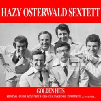 Hazy Osterwald Sextett - Golden Hits ryhmässä CD / Pop @ Bengans Skivbutik AB (1049683)