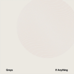 Greys - If Anything ryhmässä CD @ Bengans Skivbutik AB (1049744)