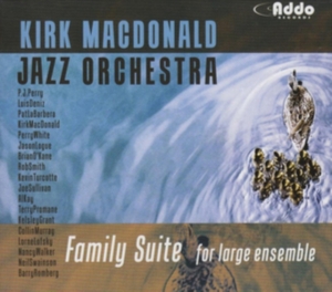 Kirk Macdonald Jazz Orchestra - Family Suite For Large Ensemble ryhmässä CD @ Bengans Skivbutik AB (1049791)