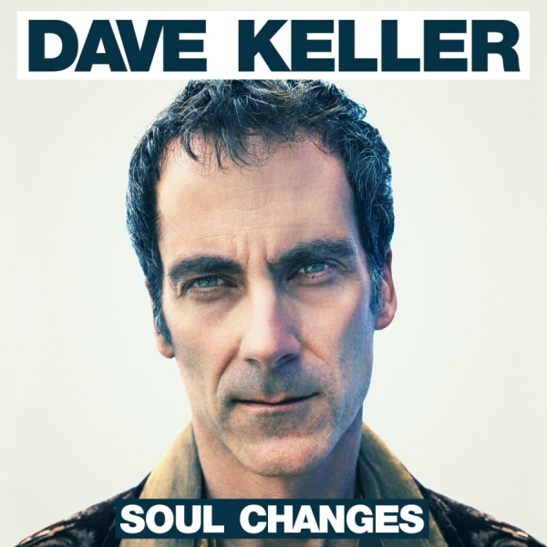Keller Dave - Soul Changes ryhmässä CD / Myydyimmät @ Bengans Skivbutik AB (1049831)