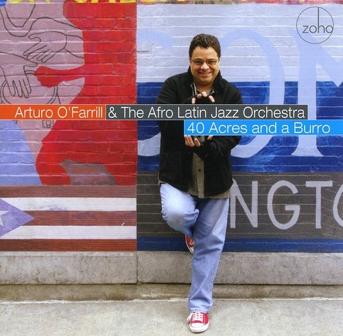O'farrill Arturo & The Afro Latin O - 40 Acres And A Burro ryhmässä CD / Jazz/Blues @ Bengans Skivbutik AB (1049895)