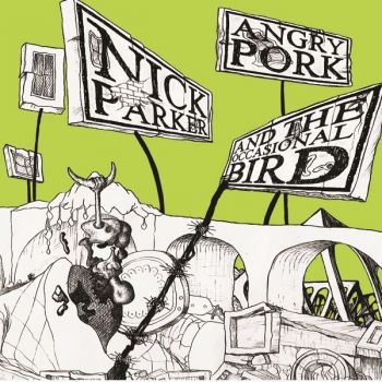 Parker Nick - Angry Port And The Occasional Bird ryhmässä CD / Myydyimmät @ Bengans Skivbutik AB (1049939)