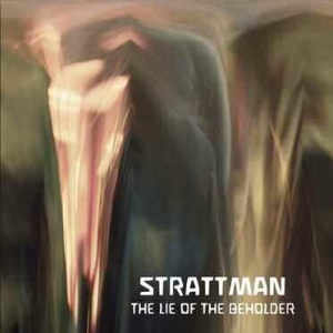 Strattman - Lie Of The Beholder ryhmässä CD @ Bengans Skivbutik AB (1052953)