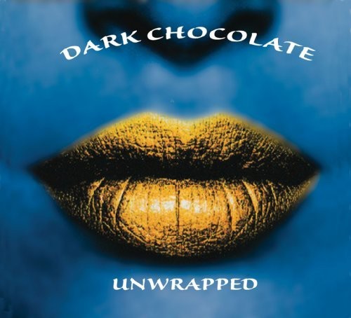 Dark Chocolate - Unwrapped ryhmässä CD / Myydyimmät @ Bengans Skivbutik AB (1054288)
