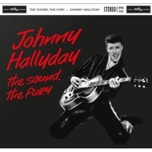 Hallyday Johnny - Sound, The Fury ryhmässä CD @ Bengans Skivbutik AB (1054424)