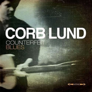 Lund Corb - Counterfeit Blues (Deluxe) ryhmässä CD @ Bengans Skivbutik AB (1055090)