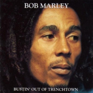 Bob Marley - Bustin' Out Of Trenchtown ryhmässä CD @ Bengans Skivbutik AB (1058221)