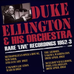 Ellington Duke Orchestra - Rare Live Recordings 1952-53 ryhmässä CD @ Bengans Skivbutik AB (1058504)