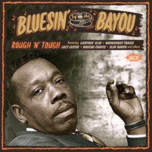 Various Artists - Bluesin' By The Bayou - Rough 'N' T ryhmässä CD @ Bengans Skivbutik AB (1060425)