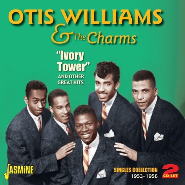 Williams Otis & The Charms - Ivory Tower And Other Great Hits ryhmässä CD / Myydyimmät @ Bengans Skivbutik AB (1060796)