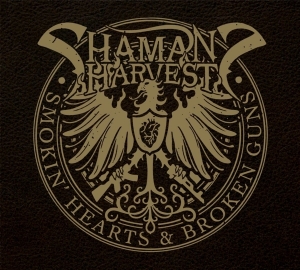Shaman's Harvest - Smokin' Hearts & Broken Guns ryhmässä CD @ Bengans Skivbutik AB (1092378)