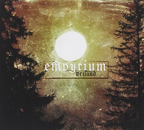 Empyrium - Weiland Digipak Incl. Bonus Track ryhmässä CD / Myydyimmät @ Bengans Skivbutik AB (1093204)