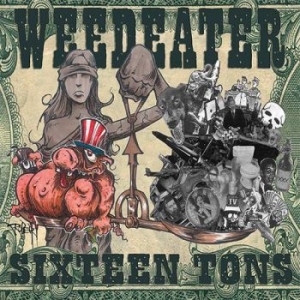 Weedeater - Sixteen Tons ryhmässä CD @ Bengans Skivbutik AB (1097680)