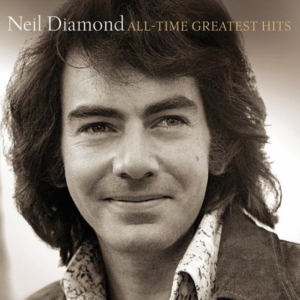 Neil Diamond - All-Time Greatest Hits ryhmässä CD @ Bengans Skivbutik AB (1097687)