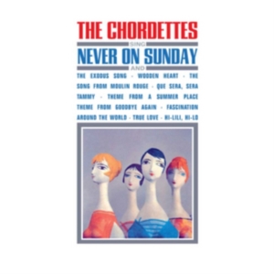 Chordettes - Sing Never On Sunday ryhmässä CD @ Bengans Skivbutik AB (1098877)