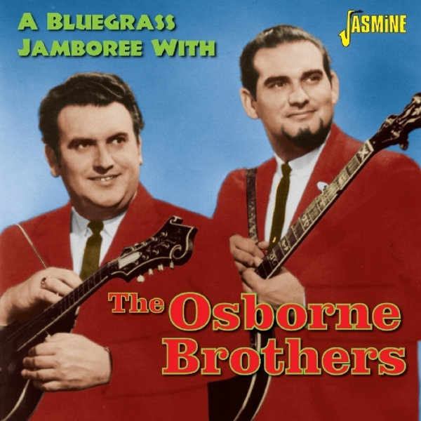 Osborne Brothers - A Bluegrass Jamboree With ryhmässä CD / Myydyimmät @ Bengans Skivbutik AB (1099961)