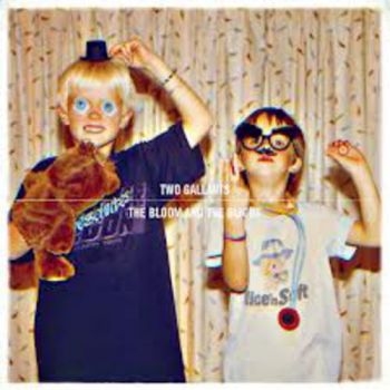 Two Gallants - Bloom And The Blight ryhmässä CD / Myydyimmät @ Bengans Skivbutik AB (1101959)