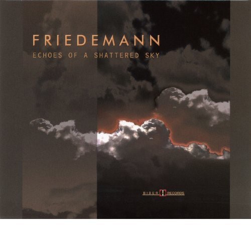 Friedemann - Echoes Of A Shattered Sky ryhmässä CD / Jazz/Blues @ Bengans Skivbutik AB (1104042)