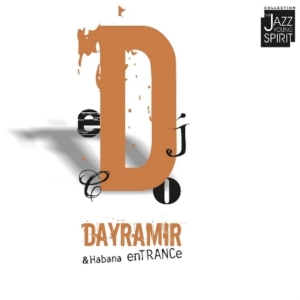 Dayramir  Y Habana En Trance - Transicions ryhmässä CD @ Bengans Skivbutik AB (1104286)