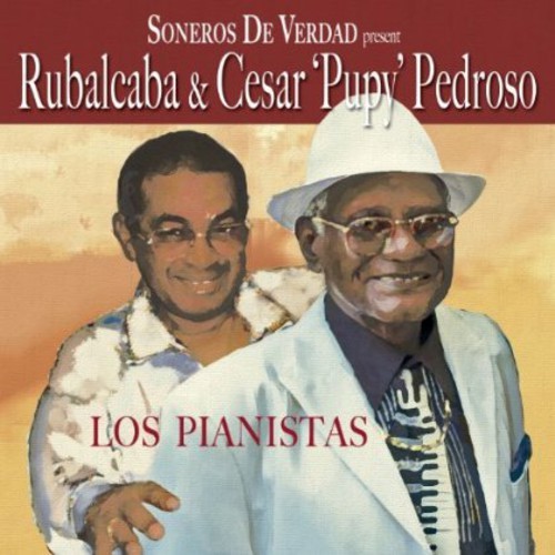 Soneros De Verdad Present Rubalcaba - Los Pianistas ryhmässä CD / Worldmusic/ Folkmusik @ Bengans Skivbutik AB (1104301)