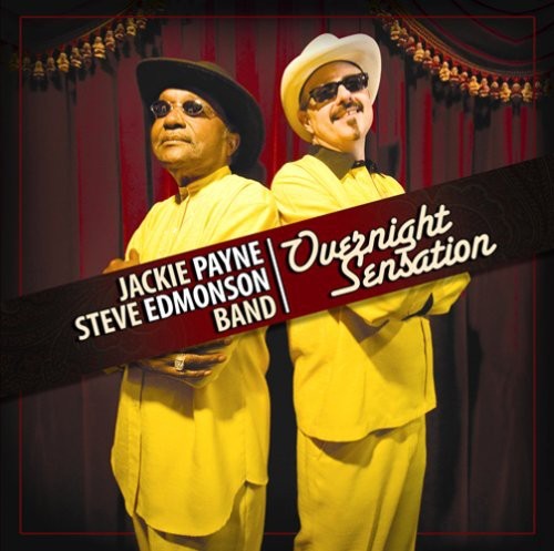 Payne Jackie & Edmonson Steve - Overnight Sensation ryhmässä CD / Jazz/Blues @ Bengans Skivbutik AB (1104316)