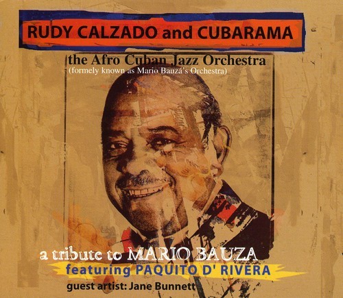 Calzado Rudy & Cubarama - A Tribute To Mario Bauza ryhmässä CD / Worldmusic/ Folkmusik @ Bengans Skivbutik AB (1104719)