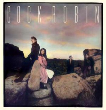 Cock Robin - Cock Robin: Expanded Edition ryhmässä CD / Pop @ Bengans Skivbutik AB (1105274)