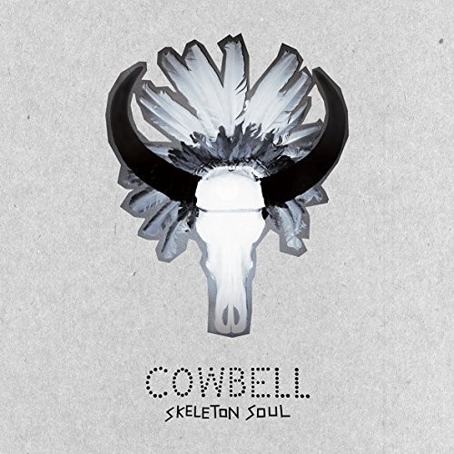 Cowbell - Skeleton Soul ryhmässä VINYYLI / Rock @ Bengans Skivbutik AB (1105313)
