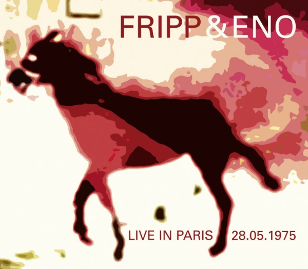 Fripp And Eno - Live In Paris ryhmässä CD / Myydyimmät @ Bengans Skivbutik AB (1105318)