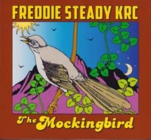 Freddie Steady Krc - Mockingbird ryhmässä CD @ Bengans Skivbutik AB (1105508)