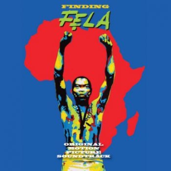 Kuti Fela - Finding Fela - Soundtrack ryhmässä CD / Myydyimmät @ Bengans Skivbutik AB (1108155)
