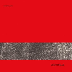 Lower Plenty - Life/Thrills ryhmässä CD @ Bengans Skivbutik AB (1108190)