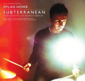 Howe Dylan - Subterranean - New Designs On Bowie ryhmässä CD / Myydyimmät @ Bengans Skivbutik AB (1108197)